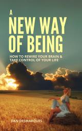 Значок приложения "A New Way of Being: How to Rewire Your Brain and Take Control of Your Life"